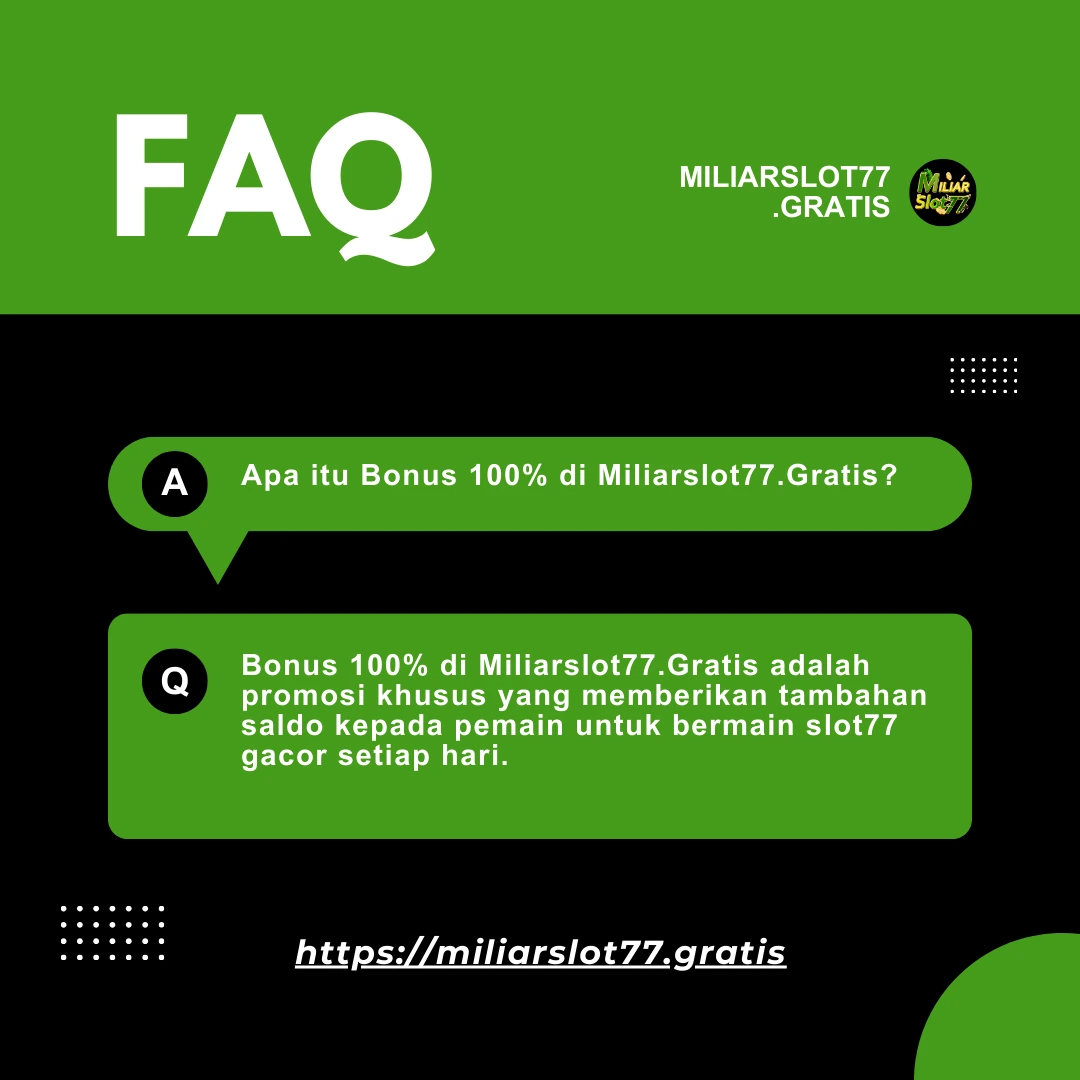 Apa Itu Bonus 100 di Miliarslot77?